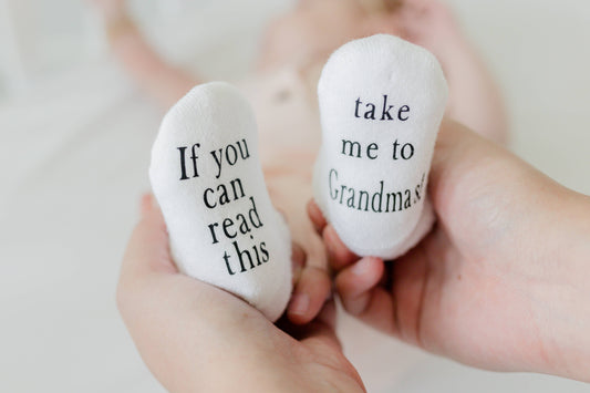 If you can read this take me to Grandmas Baby Socks
