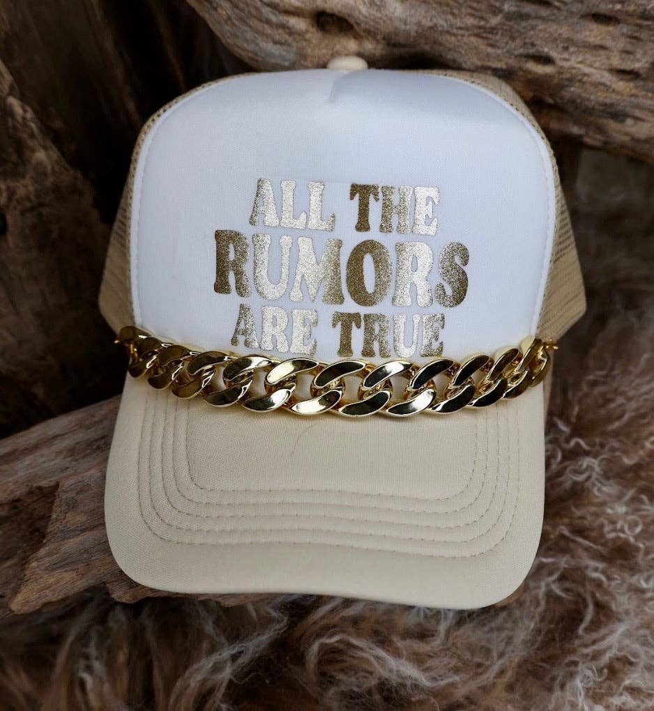 All the Rumors are True Trucker Hat